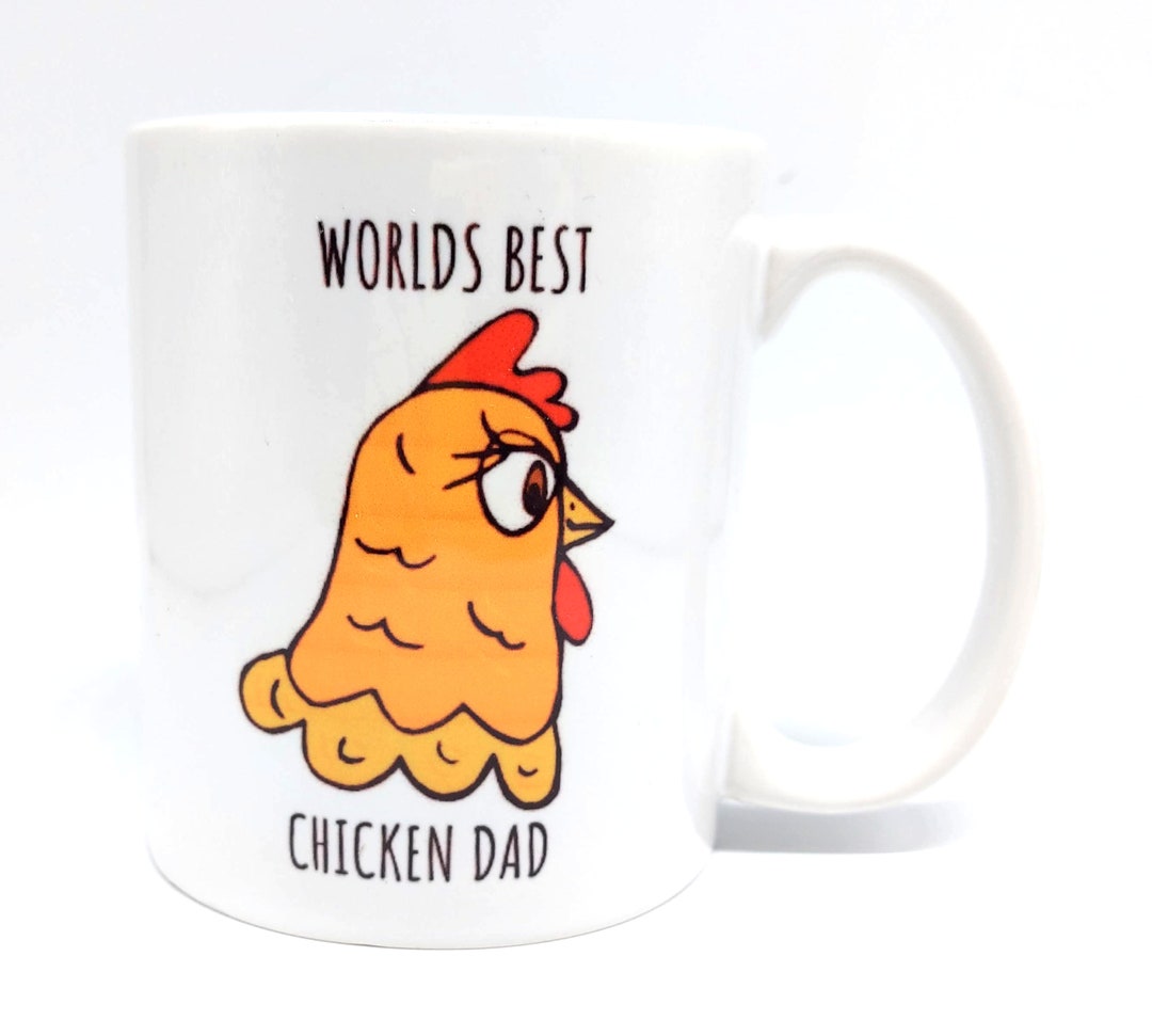 Funny Chicken Mug Worlds Best Chicken Dad Matching Chicken Mug and