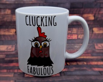 Funny Chicken Mug | Clucking Fabulous