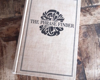 Vintage mid century hard cover dictionary book The Phrase Finder by J I Rodale 1954