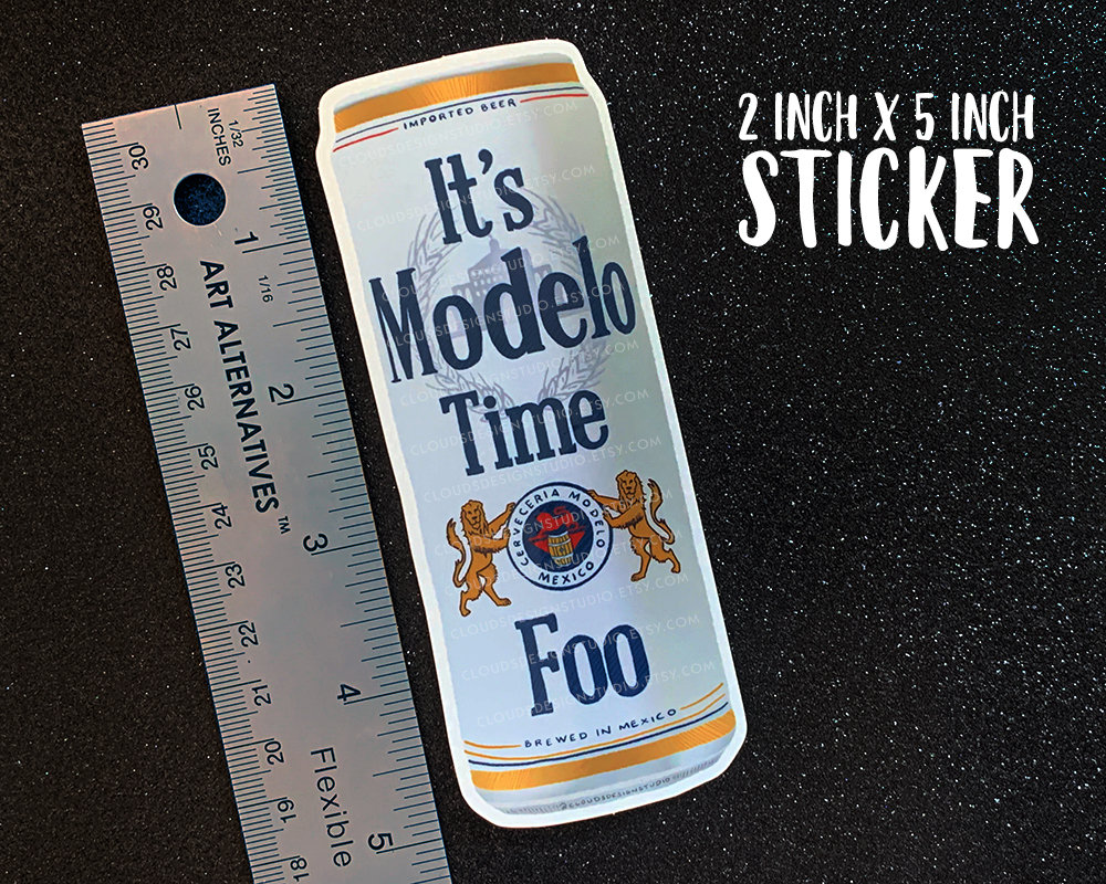 It's Modelo Time Foo the OG Best Seller Sticker -