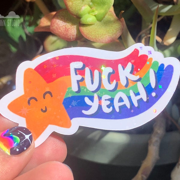 Fuck Yeah Profanity Laden but Positive Mental Attitude PMA - Homemade Holographic Sticker