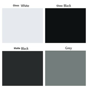 May include: Four color swatches showing different finishes for a product. The swatches are labeled "Gloss White", "Gloss Black", "Matte Black", and "Grey".