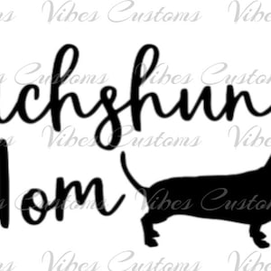 Dachshund Mom dog car decal, window, bumper sticker no background
