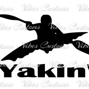 Yakin&#39;, kayak, lake car decal, window, bumper sticker no background