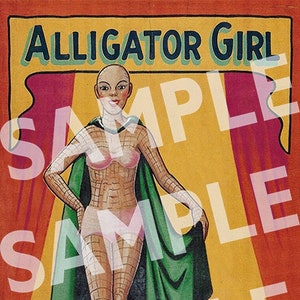 Alligator Girl ~ 4&#39;x6&#39; XL Vintage Freak Show / Sideshow / Human Oddities / Circus Poster (INSTANT DOWNLOAD)