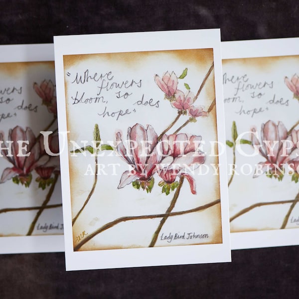 A6 Fine Art Print postcard size - 'Where Flowers Bloom...' flower painting for sending, framing or journaling