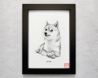 Doge - 5 x 7" print (doge drawing, many art, so artwork, such internet, much shiba inu, very shibe, such decor, wow)