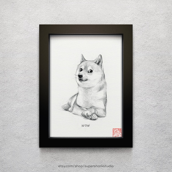 Doge - 5 x 7" print (doge drawing, many art, so artwork, such internet, much shiba inu, very shibe, such decor, wow)