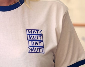 Wat Mutt Dat Mutt - T-shirt Mit Patch