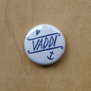 VADDI Button maritime Pin Low German Father's Day image 1