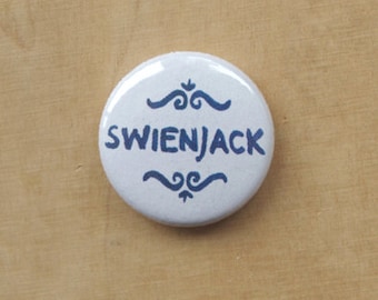 SWIENJACK - maritime button - pin - Low German - jga - souvenir - gift