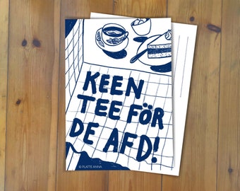 Low German postcard “Keen Tee för de AfD!” Statement against racism - FCKAFD FCKNZS