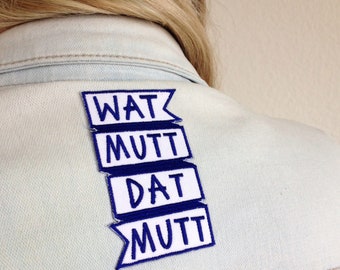 Wat Mutt Dat Mutt Patch voor strijken