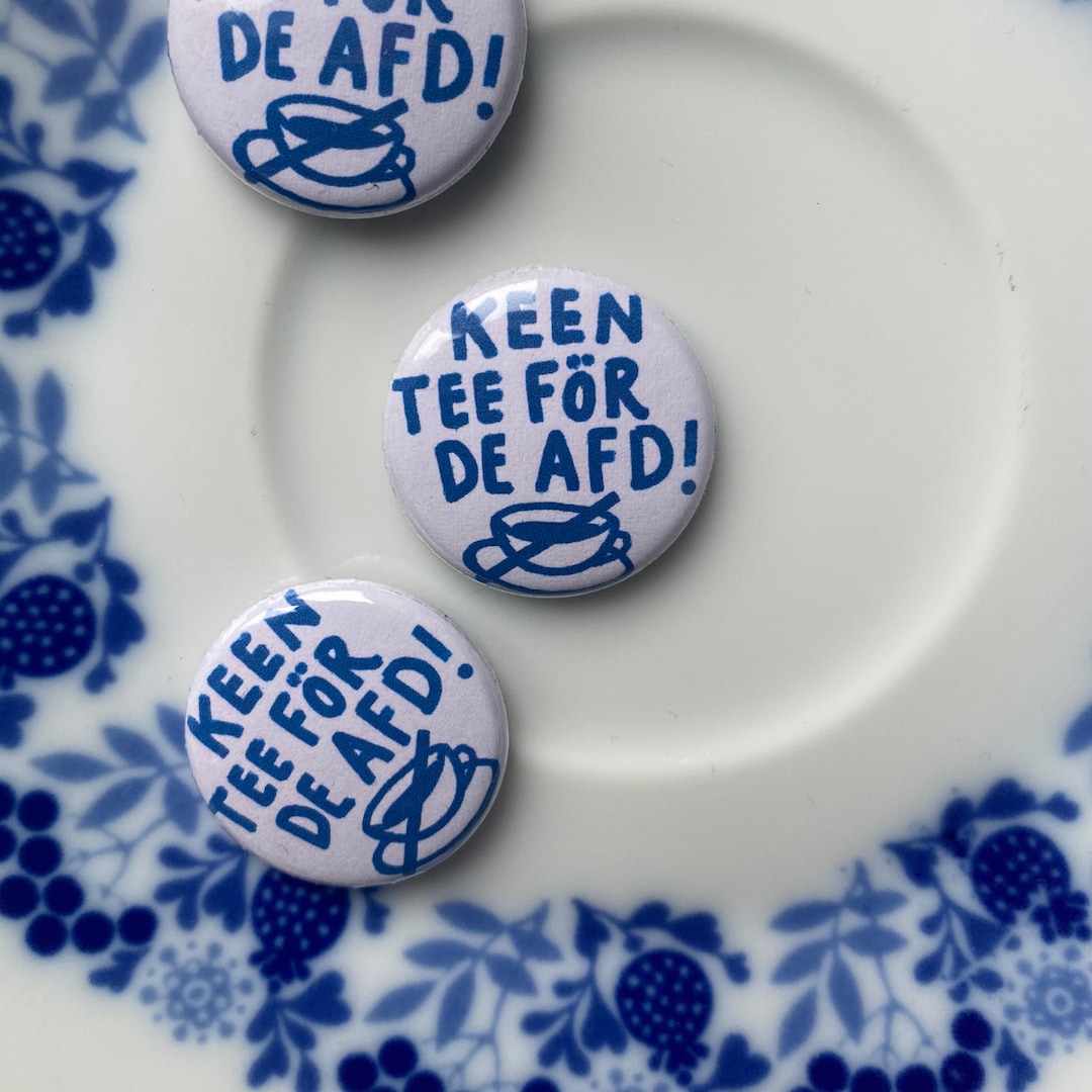 For Demonstration Only Sticker Low German Button “no Tea for the Afd!” Sticker/badge for the ...