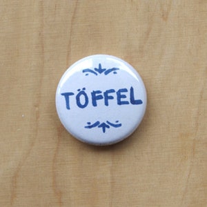 TÖFFEL maritimer Button Anstecker plattdeutsch jga Mitbringsel Geschenk Bild 1