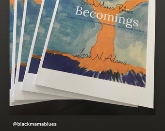 Black Mama Blues: Becomings