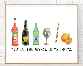 Aperol to My Spritz Cocktail Art Print / Bar cart art