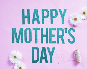 HAPPY MOTHER'S DAY banner-mother's day decorations-best mom ever-glitter banner-party banner-mom-mum-mommy-garland-mother's day decor