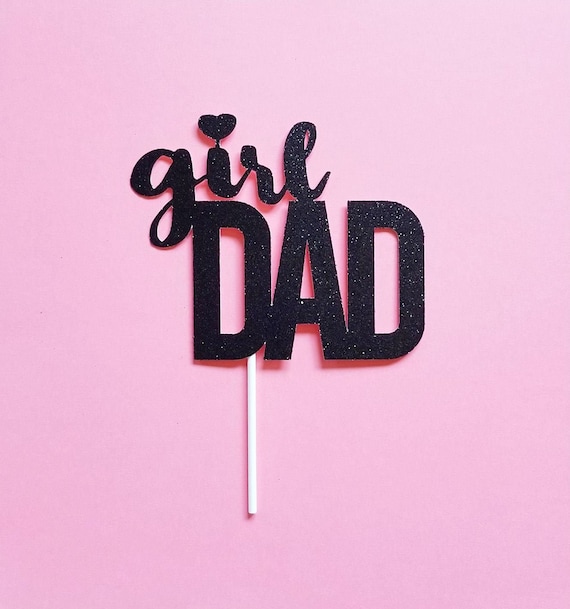 GIRL DAD cake topper - fathers day cake topper - father's day decor - cake decor - happy father's day - dessert topper - cake decoration Il_570xn