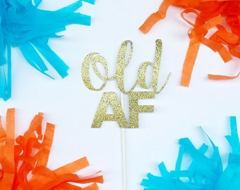 OLD AF gâteau topper-anniversaire gâteau topper-glitter gâteau topper-anniversaire fête décoration-gâteau décor-fête d'anniversaire fête-joyeux anniversaire-bday