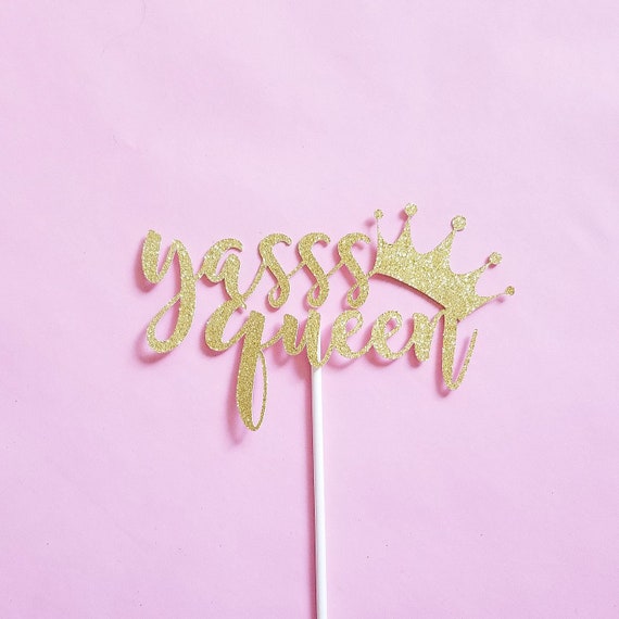 YASSS QUEEN cake topper-birthday cake topper-party decor=birthday decor-cake decor-girl power-mother's day decor-dessert topper Il_570xn