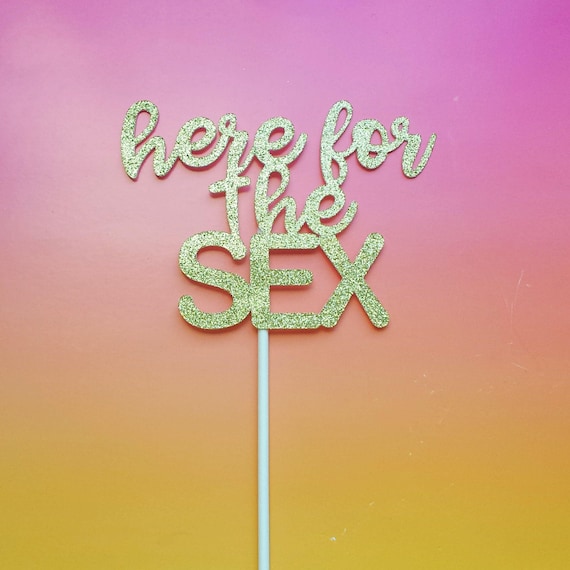 Here for the sex cake topper-gender reveal party-baby shower-cake decor-boy or girl-dessert topper-funny gender reveal topper-he or she Il_570xn