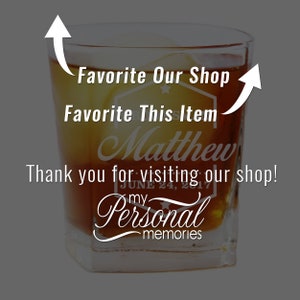 May include: A personalized whiskey glass with the name "Matthew" and the date "June 24, 2017" engraved on it. The glass also has the text "My Personal Memories" engraved on it.