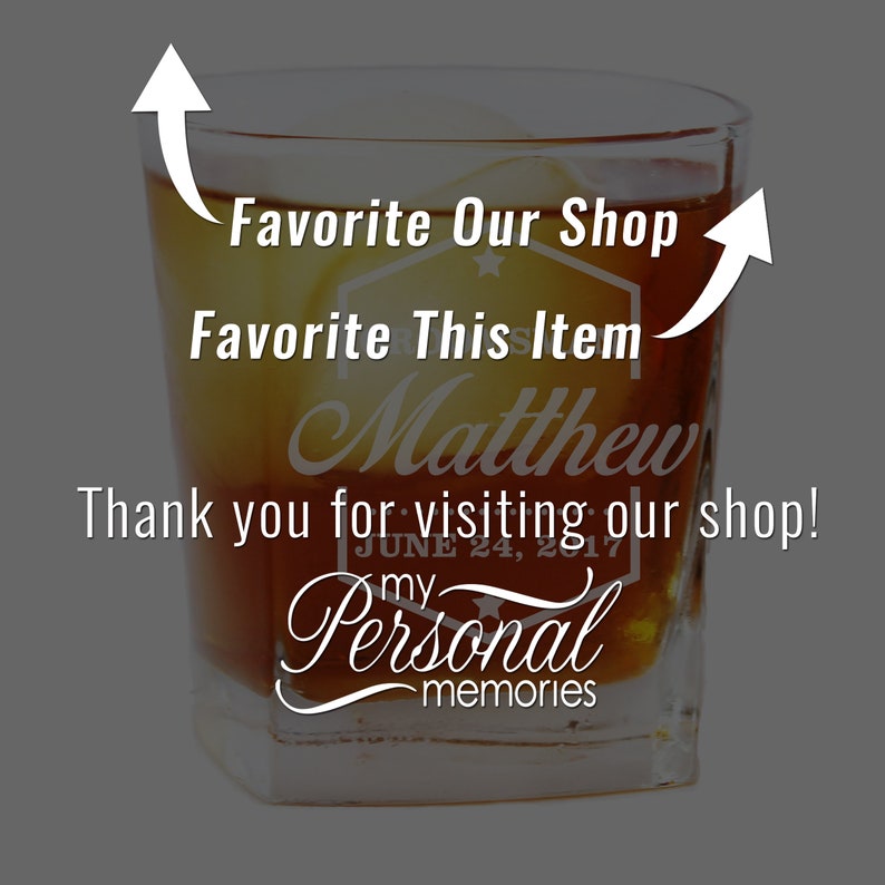 May include: A personalized whiskey glass with the name "Matthew" and the date "June 24, 2017" engraved on it. The glass also has the text "My Personal Memories" engraved on it.