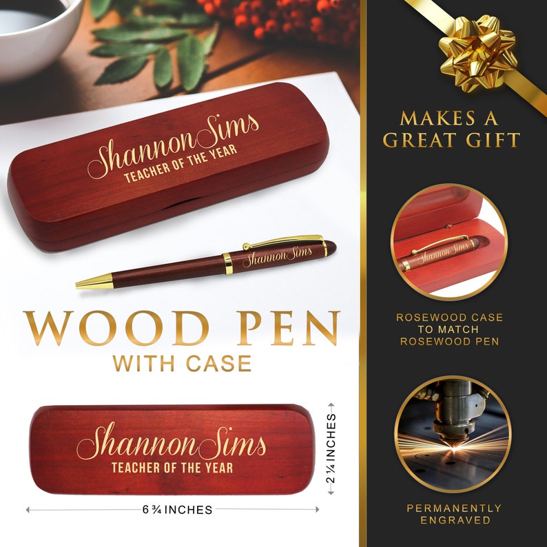 May include: A personalized rosewood pen and case set with gold lettering. The pen and case are engraved with the name "Shannon Sims" and the title "Teacher of the Year". The case is 6 1/2 inches long and 2 1/4 inches wide.