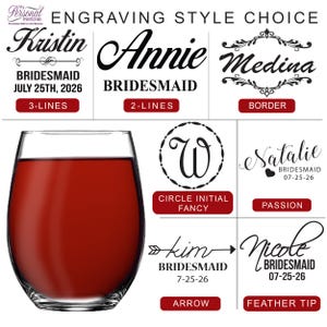 May include: A clear stemless wine glass filled with dark red liquid. The image displays an engraving style choice chart with text options including Kristin, Annie, Medina, W, Natalie, Kim, and Nicole, alongside labels like 3-Lines, 2-Lines, Border, Circle Initial Fancy, Passion, Arrow, and Feather Tip.