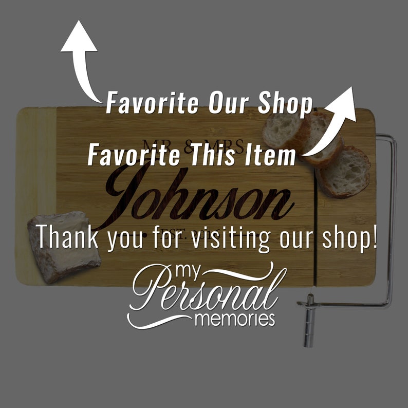 May include: A wooden cutting board with a cheese knife and a personalized message that reads "Favorite This Item Johnson Thank you for visiting our shop! my Personal memories".