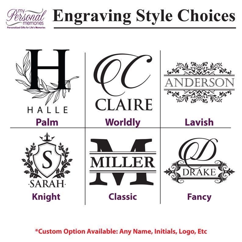 May include: Image showcasing engraving style choices for personalized gifts. Features six design examples: Halle, Claire, Anderson, Sarah, Miller, and Drake, each with a unique font and decorative elements. Text at the bottom states "Custom Option Available: Any Name, Initials, Logo, Etc."