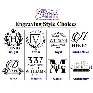 May include: A graphic chart titled Engraving Style Choices displaying eight distinct black text and symbol designs labeled Knight, Armor, Royal, Initial & Name, Fancy, Majestic, Classic, and Chardonnay, featuring various fonts and monograms.