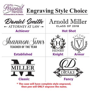 May include: Engraving style choices for personalized gifts.  Options include Achiever, Hot Shot, Knight, Armor, Established, Classic, and Fancy.  The text "The case will have complete style engraved, then pen will ONLY engrave the name." is at the bottom of the image.