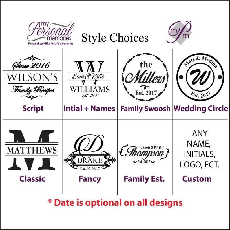 May include: A graphic showing different design styles for personalized gifts. The styles include script, initial + names, family swoosh, wedding circle, classic, fancy, family est., and custom. The text "Date is optional on all designs" is at the bottom of the graphic.