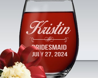 Custom Stemless Wine Glasses, Personalized Wine Glasses, Bridesmaid Gift, Bridesmaid Wine Glasses, Etched Wine Glasses, Engraved Wine Glass