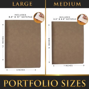 May include: Two tan portfolios labeled Large and Medium. The Large portfolio is 12 inches by 9 inches and includes an 8.5 by 11 inch notepad. The Medium portfolio is 9 inches by 7 inches and includes a 5.5 by 8.5 inch notepad. Text reads PORTFOLIO SIZES.