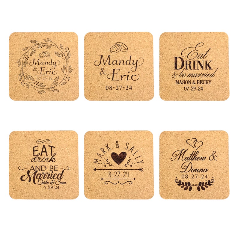May include: Six cork coasters with personalized wedding messages. The coasters feature various designs including hearts, rings, arrows, and floral wreaths. The text on the coasters includes the names of the couples, the date of the wedding, and wedding-related phrases like "Eat, drink, and be married".