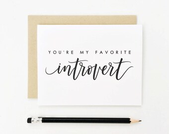 You're My Favorite Introvert, Valentine's Day Card, Galentine's Day Card, Love Card, Card For Introvert, Anniversary Card, Calligraphy Card
