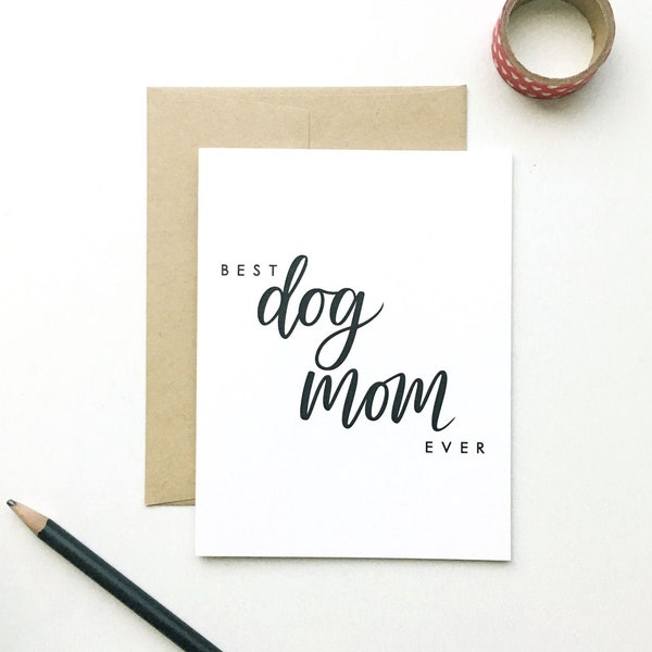 Best Dog Mom Ever Card, Mother's Day Card, Dog Mom Card, Dog Lover Card, Card for Dog Owner