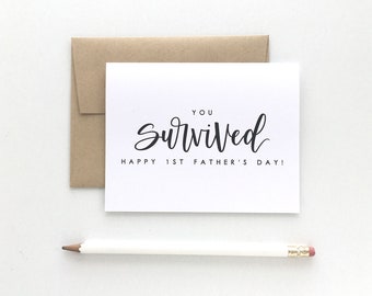 You Survived First Father's Day, 1st Father's Day Card, Funny Father's Day Card, Father's Day Card, New Dad Card, New Parent Card, A2