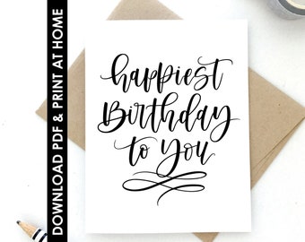 PDF CARD, Print At Home, Happiest Birthday To You Card, Happy Birthday Card, Instant Download Card, 2 Print Options, Free Envelope Template