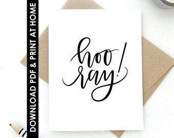 PDF CARD, Print At Home, Hooray Card, Graduation Card, Congratulations Card, Instant Download Card, 2 Print Options, Free Envelope Template