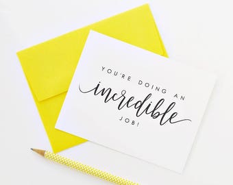 You're Doing An Incredible Job, Encouragement Card, 1st Mother's Day Card, First Father's Day Card, New Parent Card, Graduation Card