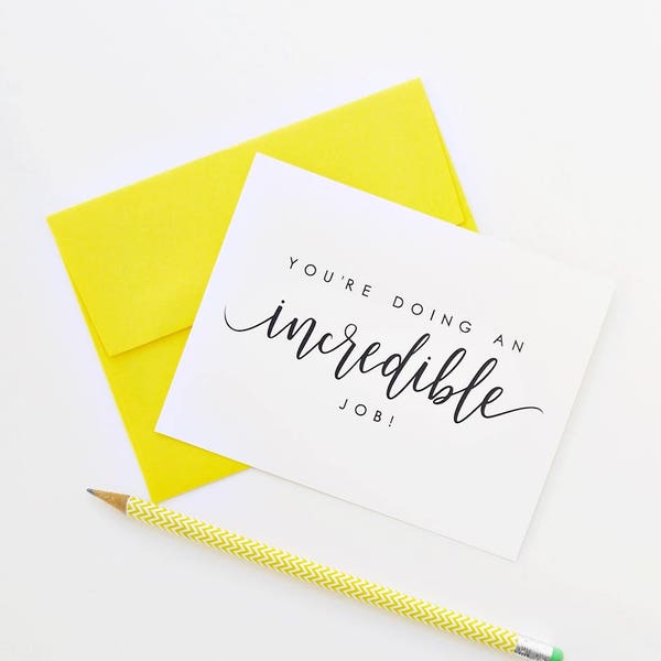 You're Doing An Incredible Job, Encouragement Card, 1st Mother's Day Card, First Father's Day Card, New Parent Card, Graduation Card