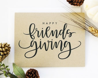 Happy Friendsgiving Card - Kraft / Fall Card/ Hand Lettered Card / A2 / Blank / Charitable Donation