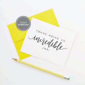 Je doet een ongelooflijke taakkaart, PDF direct downloaden, aanmoedigingskaart, 2 lay-outs en gratis envelopsjabloon
