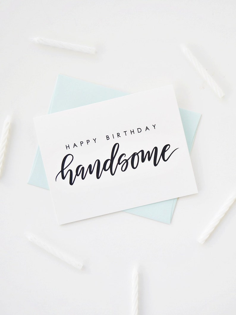 Happy Birthday Handsome Card, Birthday Card For Him, Birthday Card For Boyfriend, Birthday Card For Husband image 1