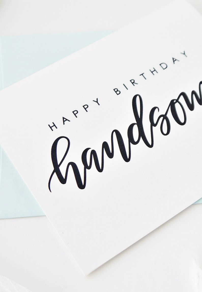 Happy Birthday Handsome Card, Birthday Card For Him, Birthday Card For Boyfriend, Birthday Card For Husband image 2