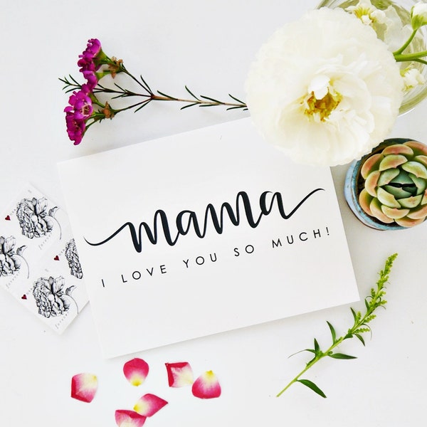 Mother's Day Card - Mama I Love You So Much! / Hand Lettered / A2 - Blank Inside / Charitable Donation